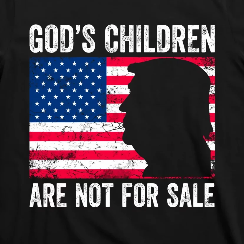 Gods Children Are Not For Sale Trump. T-Shirt