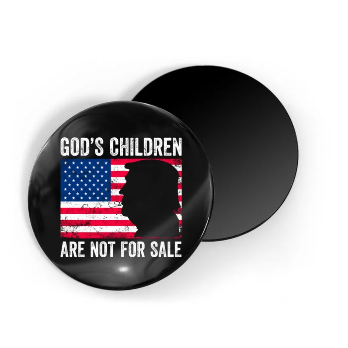 Gods Children Are Not For Sale Trump. Magnet