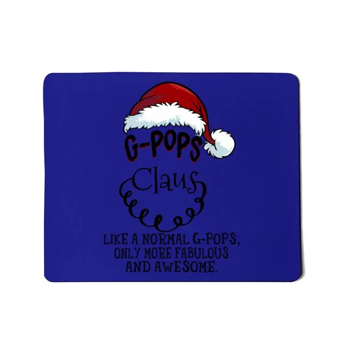 Gpops Claus Awesome Happy New Santa Claus Christmas Gift Mousepad