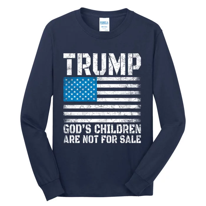 Gods Children Are Not For Sale Trump. Tall Long Sleeve T-Shirt