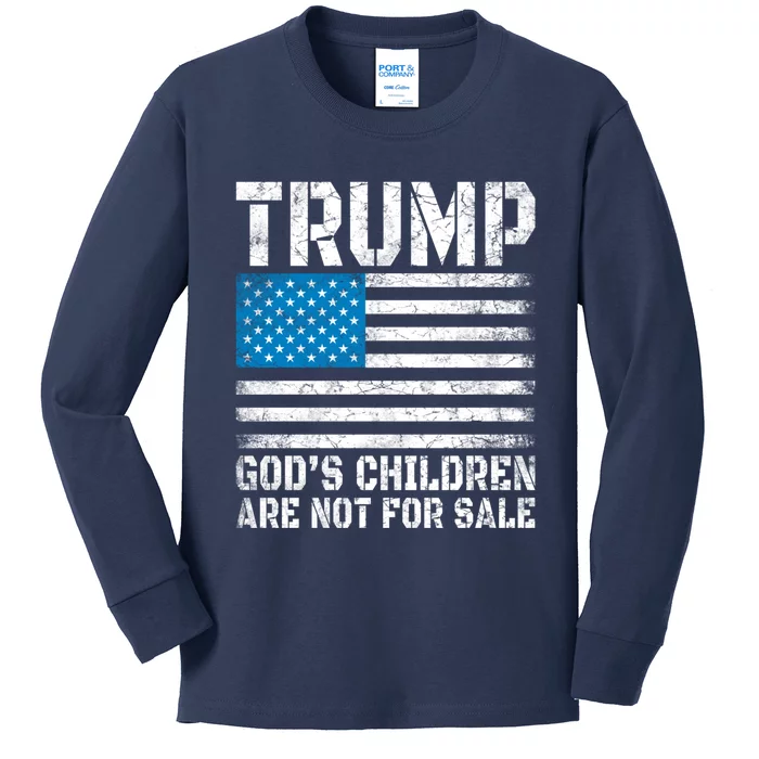 Gods Children Are Not For Sale Trump. Kids Long Sleeve Shirt