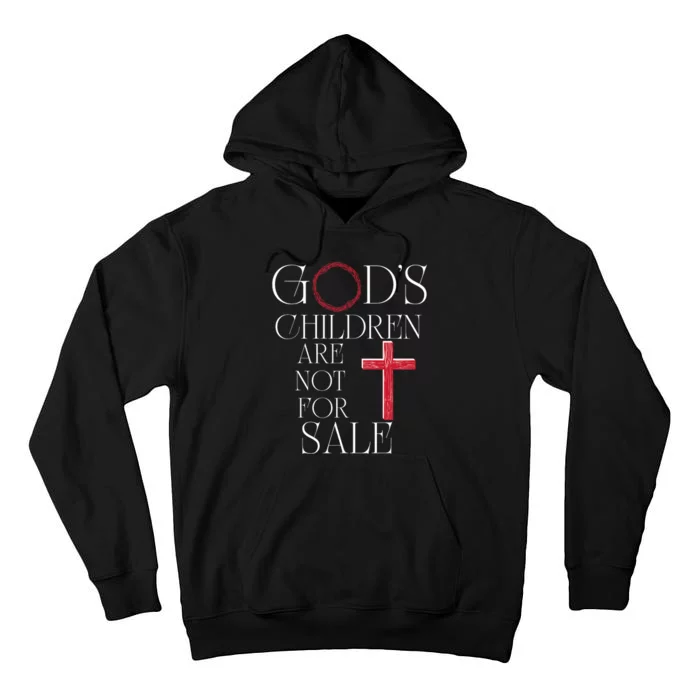 Gods Children Are Not For Sale For Children Family Tall Hoodie