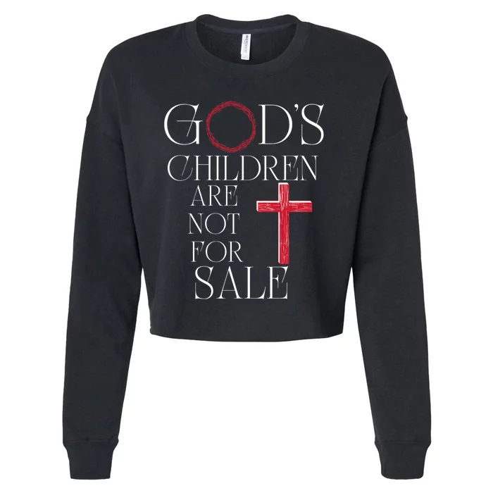 Gods Children Are Not For Sale For Children Family Cropped Pullover Crew