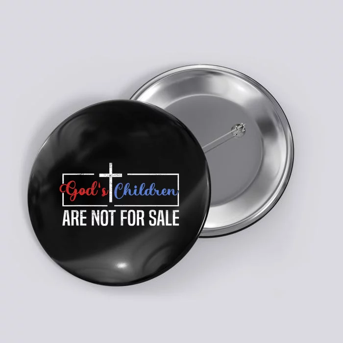 Gods Children Are Not For Sale Christian Button