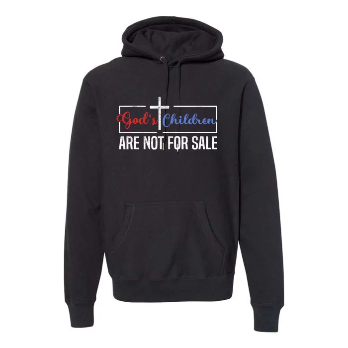 Gods Children Are Not For Sale Christian Premium Hoodie