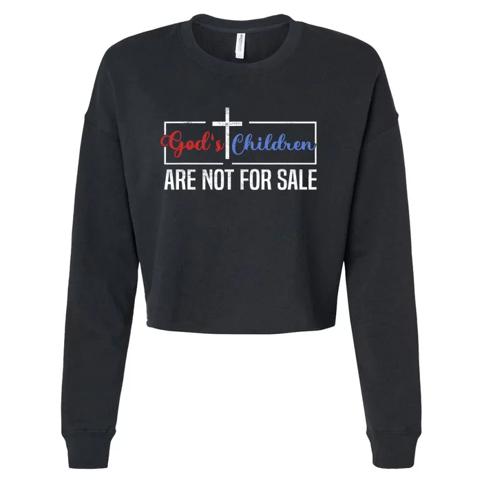 Gods Children Are Not For Sale Christian Cropped Pullover Crew