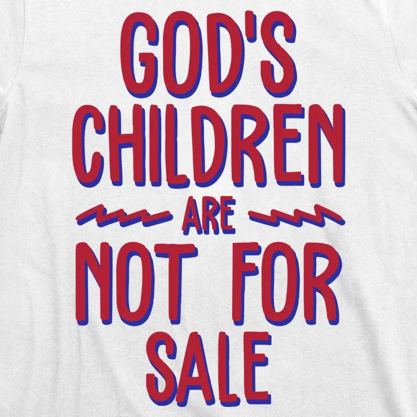 Gods Children Are Not For Sale Awareness T-Shirt