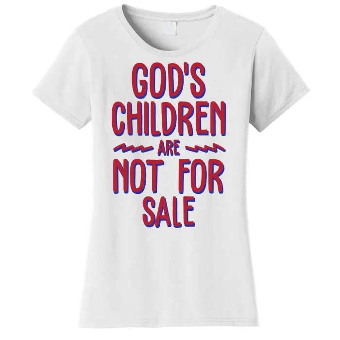 Gods Children Are Not For Sale Awareness Women's T-Shirt