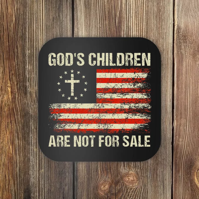 Gods Children Are Not For Sale Funny Quote Gods Children Coaster