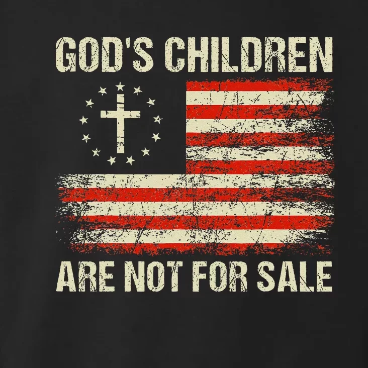 Gods Children Are Not For Sale Funny Quote Gods Children Toddler Hoodie