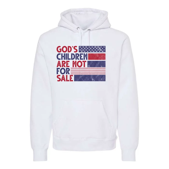 Gods Children Are Not For Sale USA Awareness Premium Hoodie