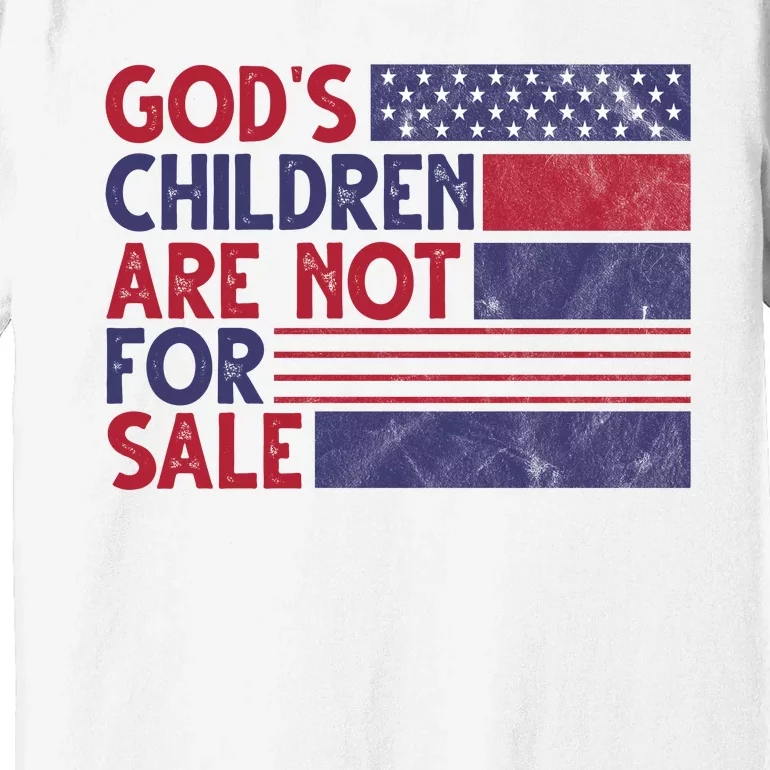 Gods Children Are Not For Sale USA Awareness Premium T-Shirt