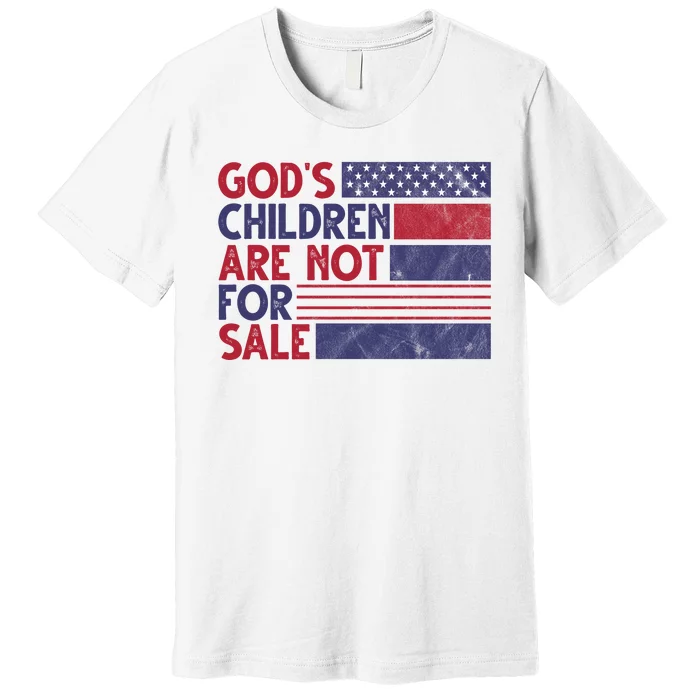 Gods Children Are Not For Sale USA Awareness Premium T-Shirt