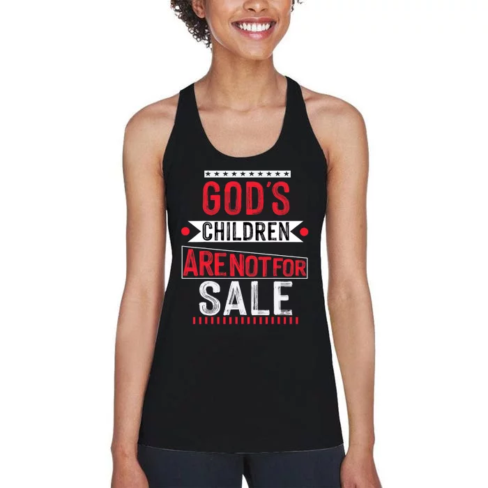 Gods Children Are Not For Sale  End Human Trafficking Save The Children Women's Racerback Tank