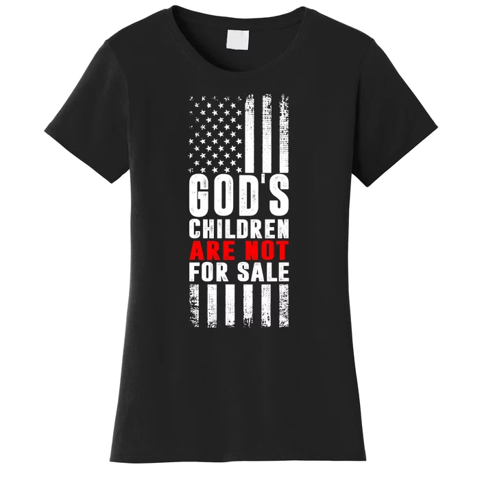 Gods Children Are Not For Sale American Flag Gods Children Women's T-Shirt