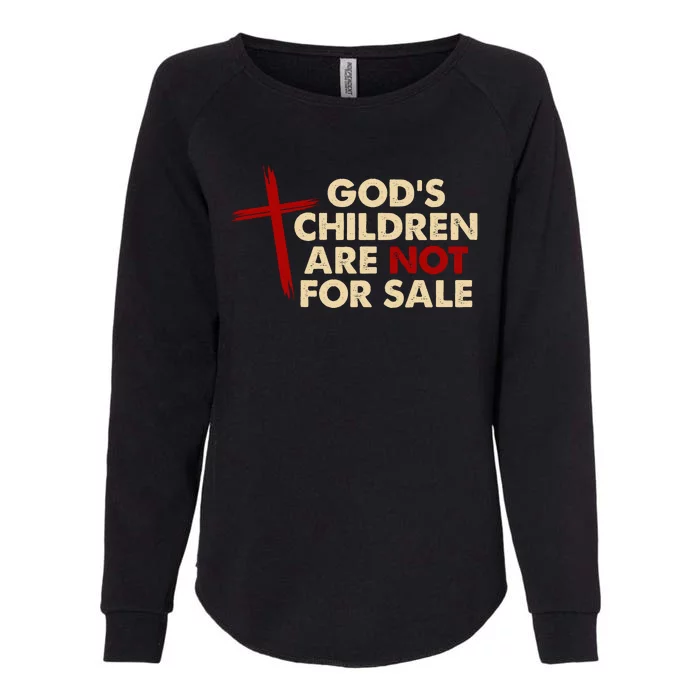 Gods Children Are Not For Sale Trafficking Awareness Womens California Wash Sweatshirt