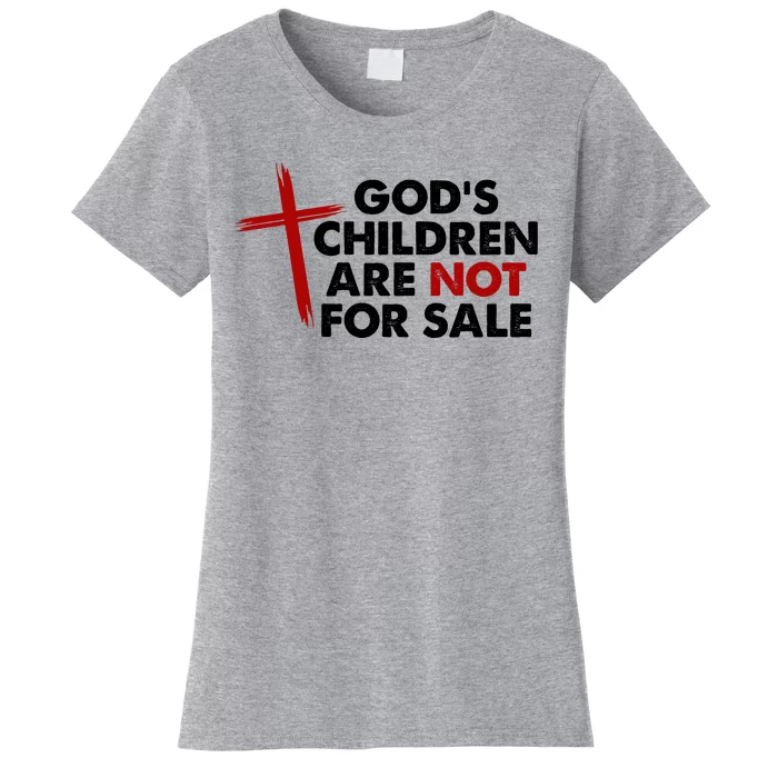 Gods Children Are Not For Sale Trafficking Awareness Women's T-Shirt