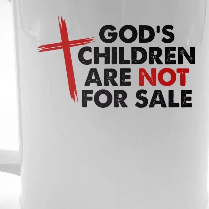 Gods Children Are Not For Sale Trafficking Awareness Front & Back Beer Stein