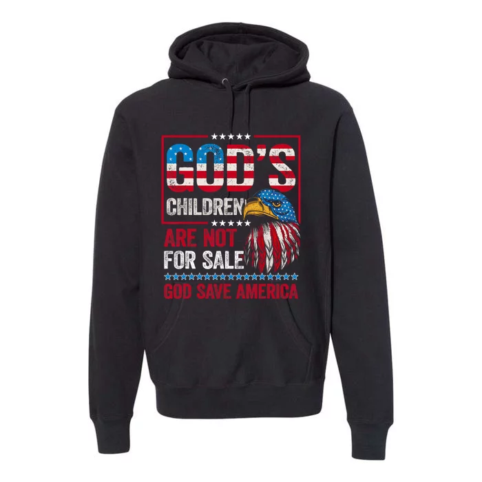 Gods Children Are Not For Sale Save America Premium Hoodie