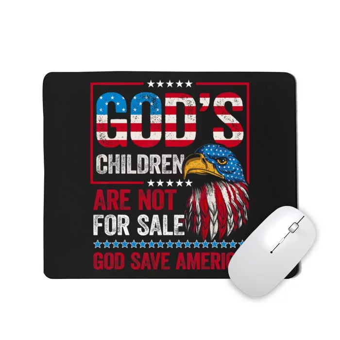 Gods Children Are Not For Sale Save America Mousepad