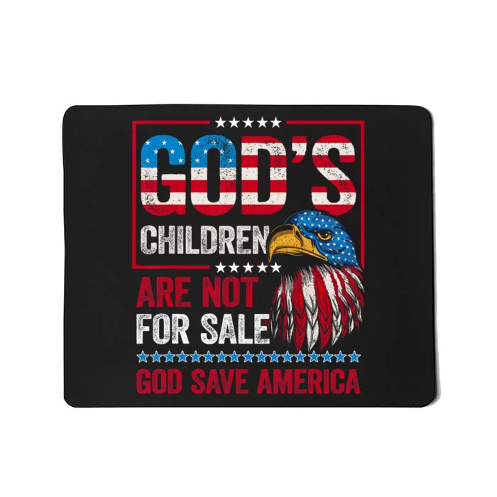 Gods Children Are Not For Sale Save America Mousepad