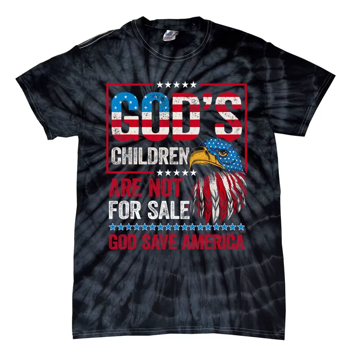 Gods Children Are Not For Sale Save America Tie-Dye T-Shirt