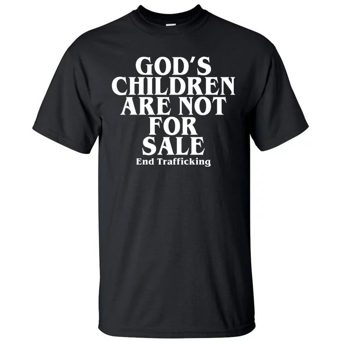 Gods Children Are Not For Sale End Trafficking Tall T-Shirt