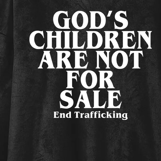 Gods Children Are Not For Sale End Trafficking Hooded Wearable Blanket