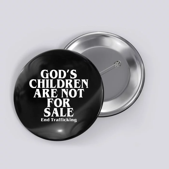 Gods Children Are Not For Sale End Trafficking Button