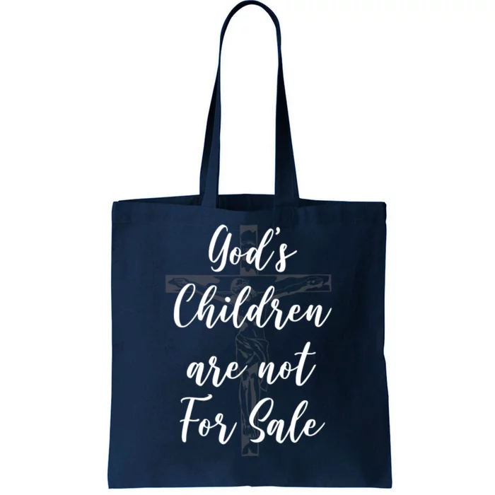 Gods Children Are Not For Sale Christ Awareness Tote Bag