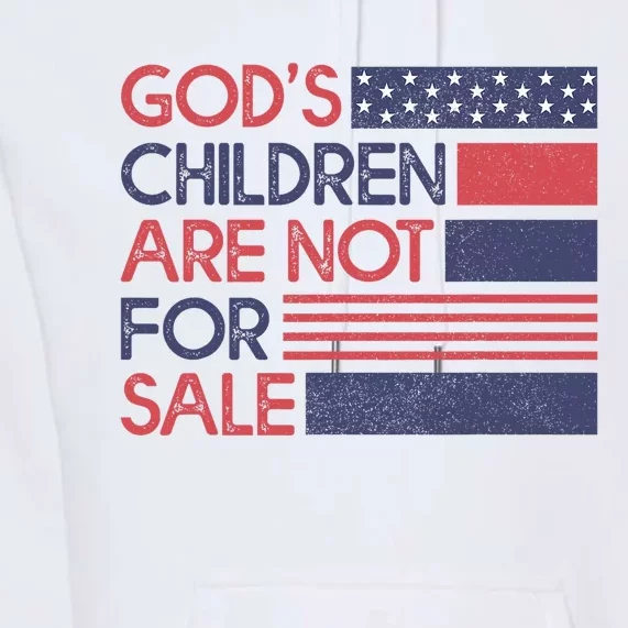 Gods Children Are Not For Sale Patriotic Flag Premium Hoodie