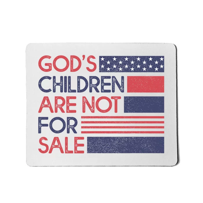 Gods Children Are Not For Sale Patriotic Flag Mousepad