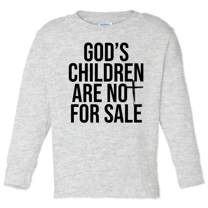 Gods Children Are Not For Sale Cross Toddler Long Sleeve Shirt