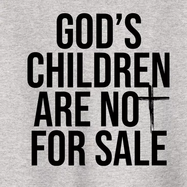 Gods Children Are Not For Sale Cross Toddler T-Shirt