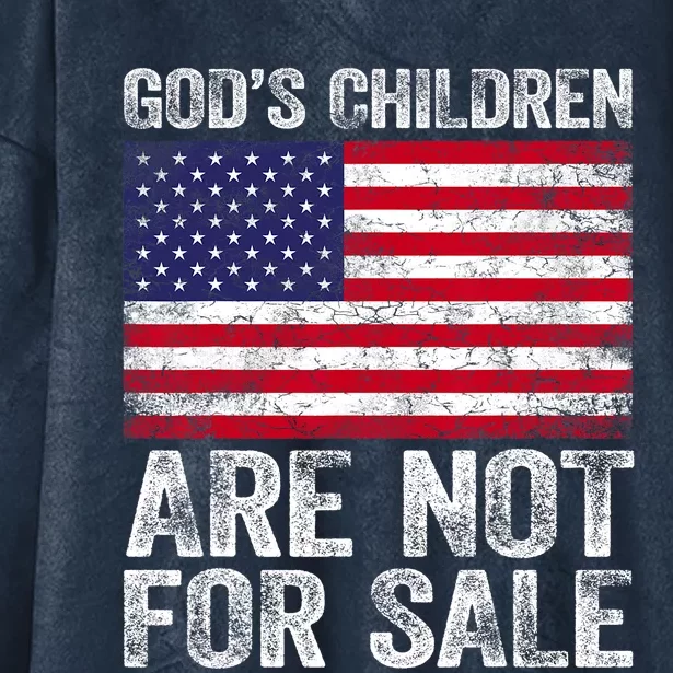 Gods Children Are Not For Sale Political Gift Protect Our Children Hooded Wearable Blanket