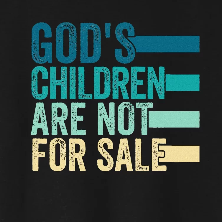 Gods Children Are Not For Sale Funny Quote Women's Crop Top Tee