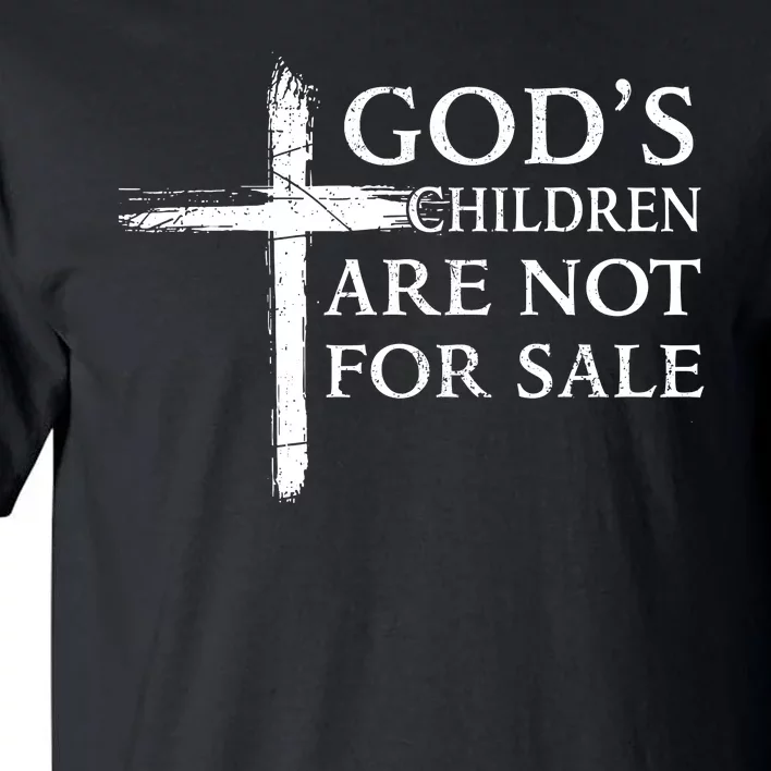 Gods Children Are Not For Sale Cross Christian Tall T-Shirt