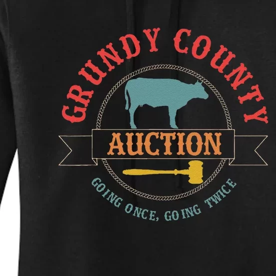 Grundy County Auction Going Once Going Twice Women's Pullover Hoodie