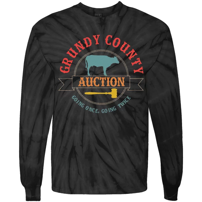 Grundy County Auction Going Once Going Twice Tie-Dye Long Sleeve Shirt