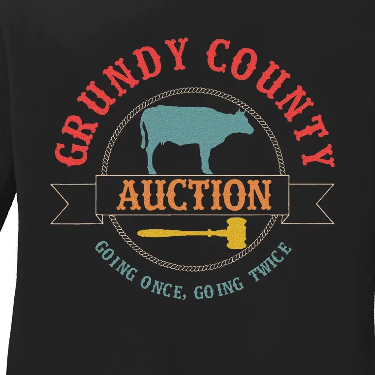 Grundy County Auction Going Once Going Twice Ladies Long Sleeve Shirt