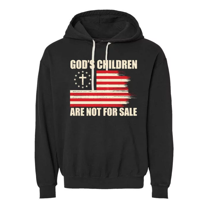 Gods Children Are Not For Sale Funny Christian Quote Garment-Dyed Fleece Hoodie