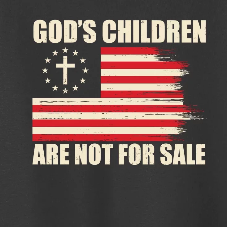 Gods Children Are Not For Sale Funny Christian Quote Toddler T-Shirt