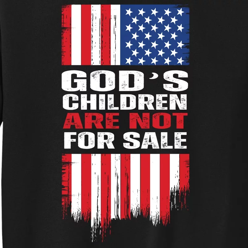 Gods Children Are Not For Sale American Flag Sweatshirt