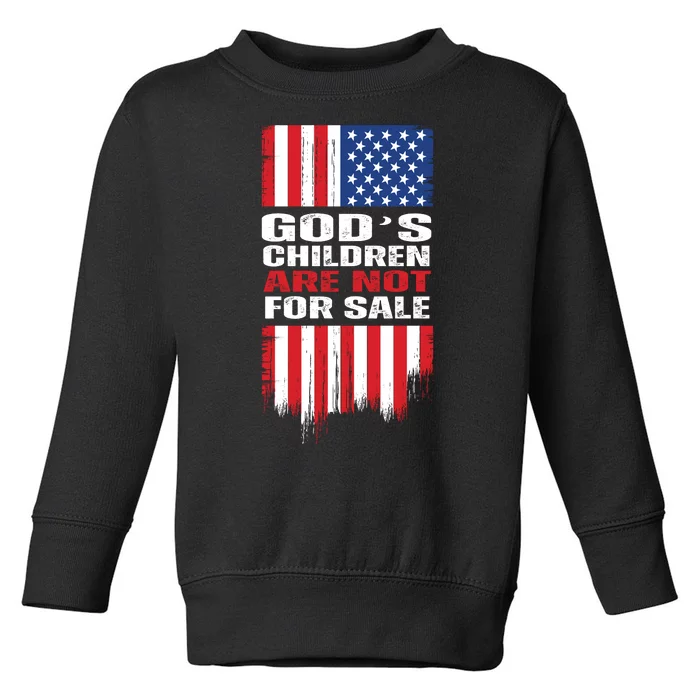 Gods Children Are Not For Sale American Flag Toddler Sweatshirt