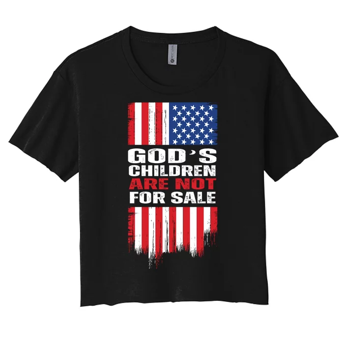 Gods Children Are Not For Sale American Flag Women's Crop Top Tee