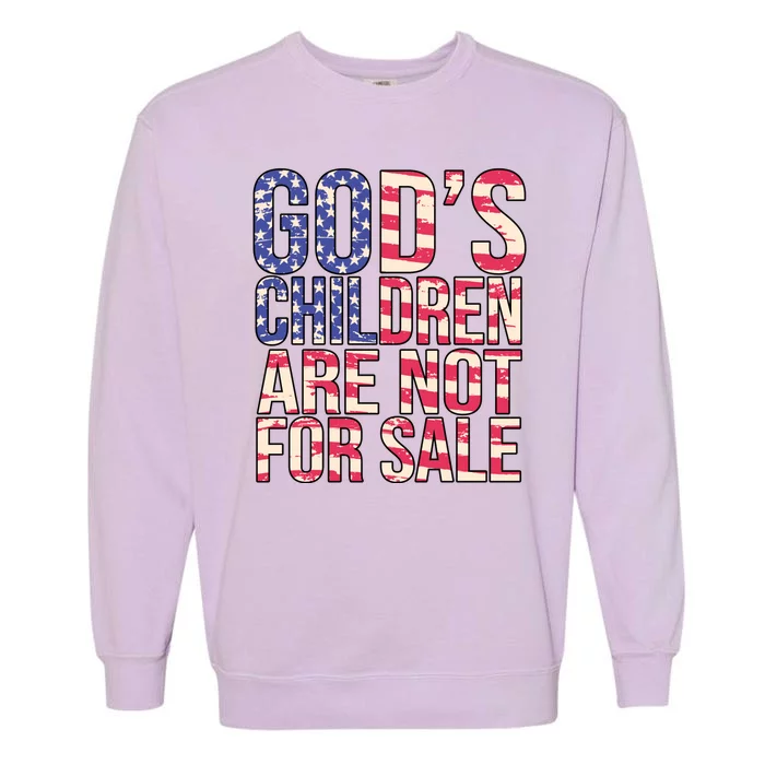 Gods Children Are Not For Sale USA Style Garment-Dyed Sweatshirt