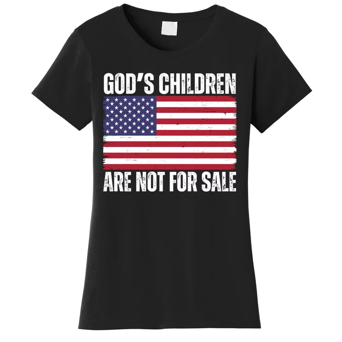 Gods Children Are Not For Sale Funny Political Women's T-Shirt