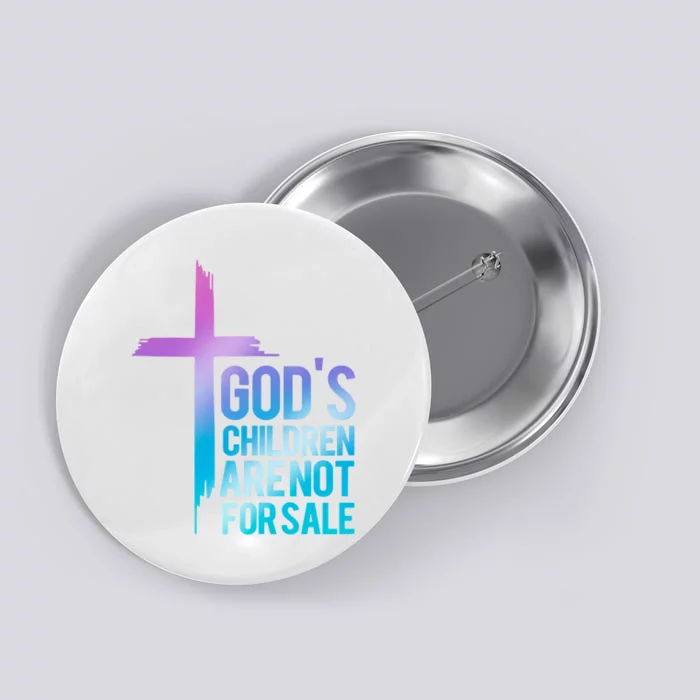 Gods Children Are Not For Sale Protect Children Button