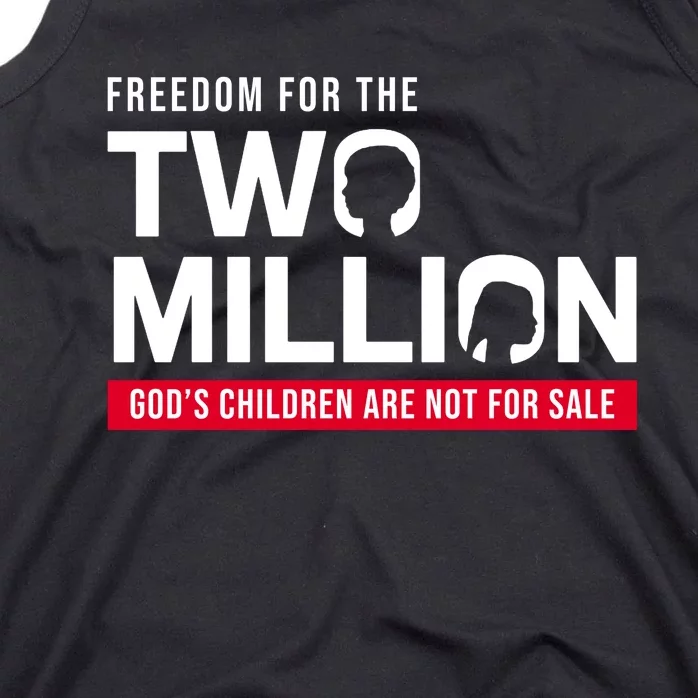 Gods Children Are Not For Sale Freedom For The Two Million Tank Top