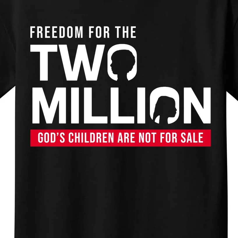 Gods Children Are Not For Sale Freedom For The Two Million Kids T-Shirt